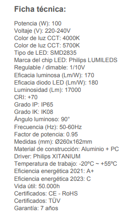 La Campana led ufo PHILIPS XITANIUM  Con una clasificación de protección IP65, es totalmente resistente al polvo y al agua, asegurando su funcionamiento impecable incluso en condiciones climáticas adversas. 
Además de su protección contra el polvo y el agua , esta campana LED cuenta con una resistencia al golpeo IK09. Su Driver Philips Xitanium NO FLICK se encarga de proporcionar una corriente constante a la campana  para evitar el parpadeo y garantizando una gran duravilidad.